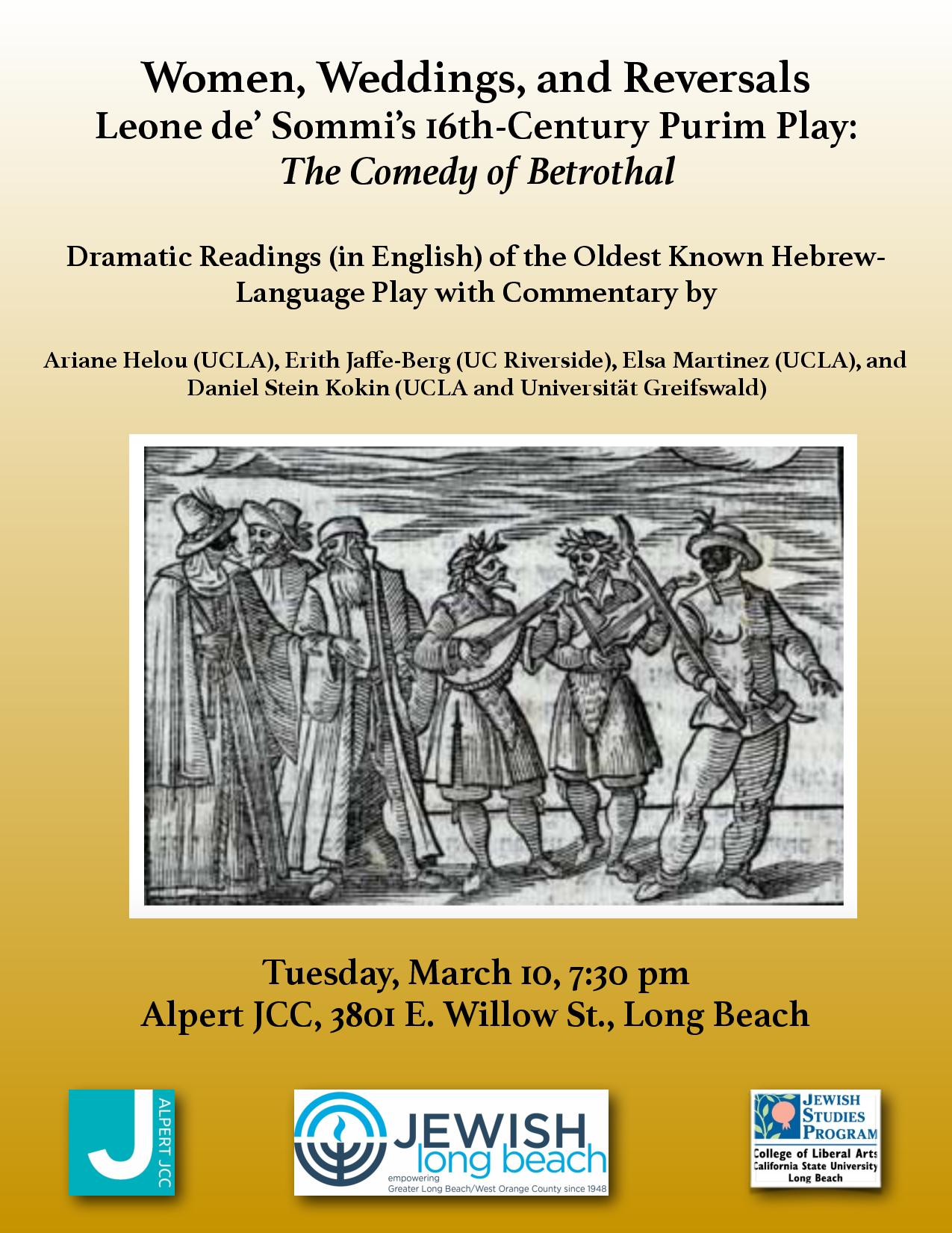 Women, Weddings, And Reversals Leone De' Sommi's 16Th-Century Purim Play:  “The Comedy Of Betrothal” – Alpert Jewish Community Center Of Long Beach
