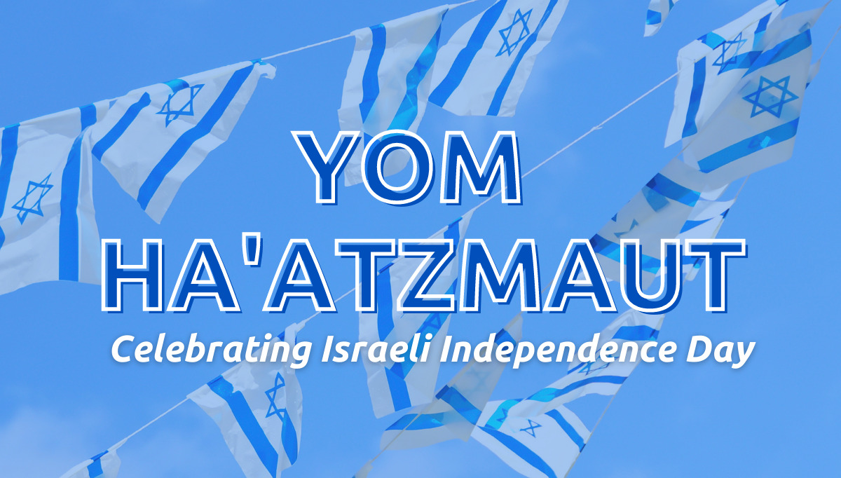 Yom Ha’atzmaut Israeli Independence Day Alpert Jewish Community